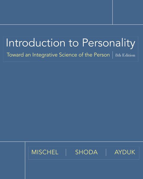 Intro to Personality Toward an Integrative Science of the Person