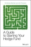 Guide to Starting Your Hedge Fund