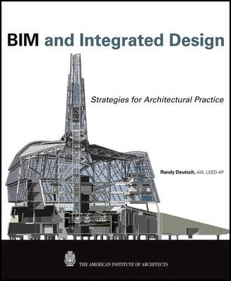 Bim and Integrated Design Strategies for Architectural Practice (H/C)