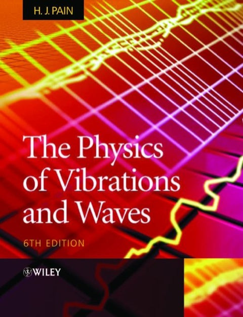 Physics of Vibrations and Waves