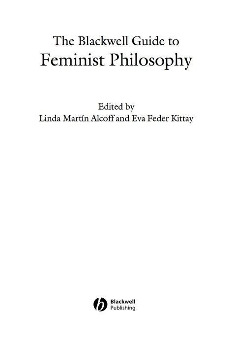 Blackwell Guide to Feminist Philosophy