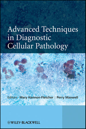 Advanced Techniques in Diagnostic Cellular Pathology