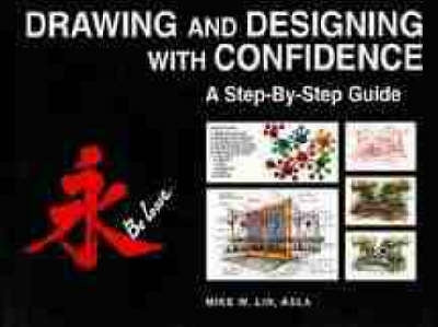 Drawing and Designing With Confidence a Step by Step Guide (H/C)