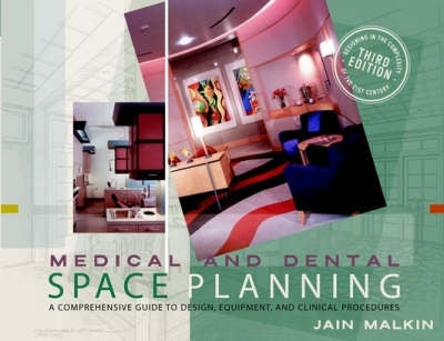 Medical and Dental Space Planning a Comprehensive Guide to Design Equipment and Clinical Procedures