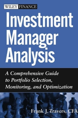 Investment Manager Analysis Comprehensive Guide to Portfolio Selection Monotoring and Optimization