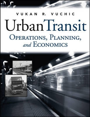 Urban Transit Systems Operations Planning and Economics (H / C )