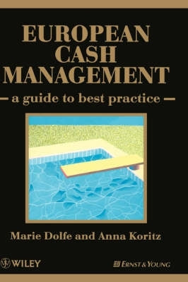 European Cash Management a Guide to Best Practice (H/C)