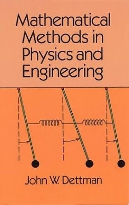 Mathematical Methods in Physics and Engineering