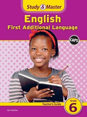 Study and Master English First Additional Language Gr 6 (Teachers Guide)