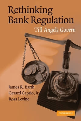 Rethinking Bank Regulation Till Angels Govern