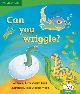 Can You Wriggle?