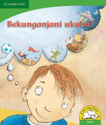 Little Library Life Skills Bekunganjani Ukuba (Isizulu)