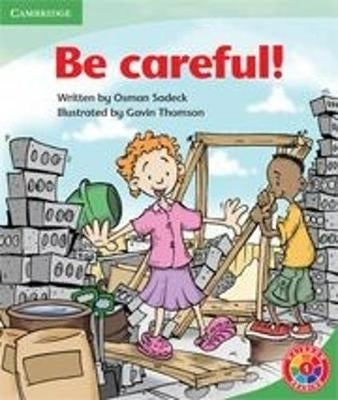 Be Careful!