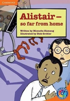 Alistair so Far From Home Gr 5-6 (Level 6C) (Reader)