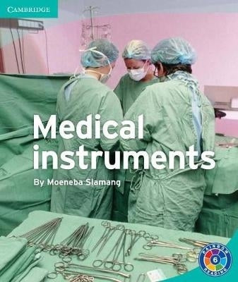 Medical Instruments Gr 5-6 (Level 6C) (Reader)