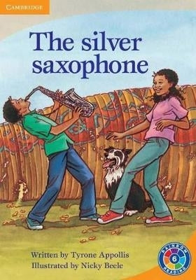 Silver Saxophone Gr 5-6 (Level 6E) (Reader)