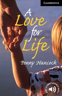 Cambridge English Readers Level 6 (Love for Life)