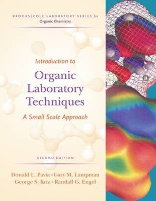 Intro to Organic Laboratory Techniques a Small Scale Approach (H/C)
