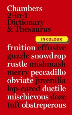 Chambers 2 in 1 Dict and Thesaurus (H/C)