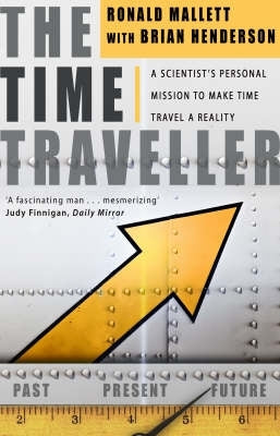 Time Traveller One Mans Mission to Make Time Travel a Reality