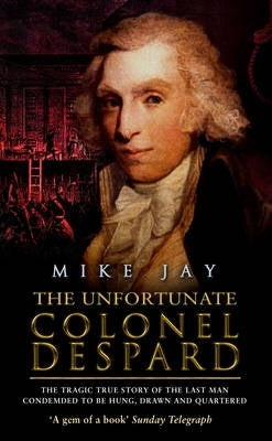 Unfortunate Colonel Despard