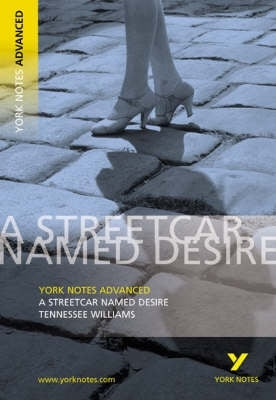 Streetcar Named Desire (York Notes Advanced Series)