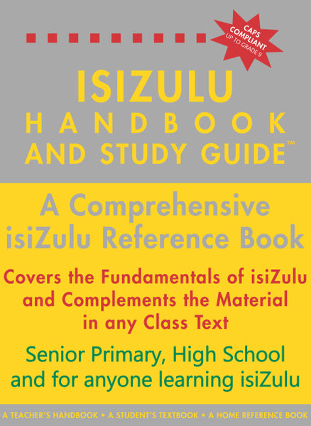 Isizulu Handbook and Study Guide - Grades 4- 12