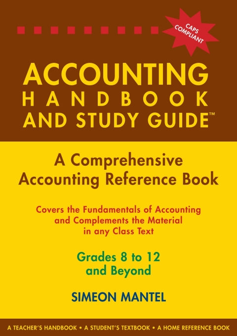 Accounting Handbook and Study Guide Gr 8 to 12 and Beyond