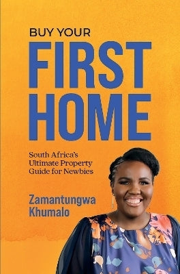 Buy Your First Home South Africas Ultimate Property Guide for Newbies