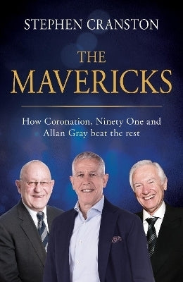 Mavericks How Coronation Investecs Ninety One and Allan Gay Beat the Rest