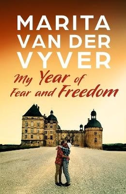 My Year of Fear Andd Freedom