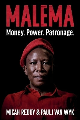 Malema Money Power Patronage