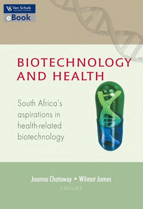 Biotechnology and Health SA Aspirations in Health Related Biotechnology