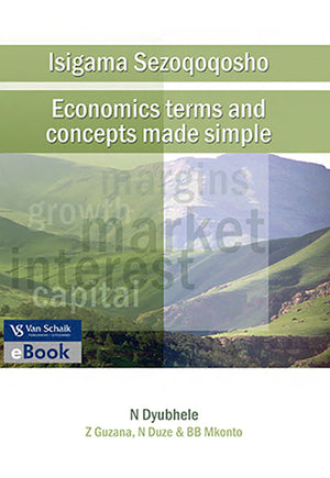 Isigama Sezoqoqosho - Economics Terms and Concepts Made Simple