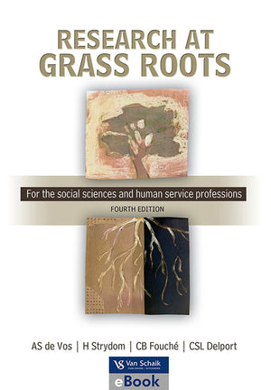 Research at Grass Roots - for the Social Sciences and Human Service Professions 4/E