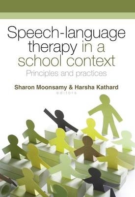 Speech Language Therapy in a School Context Principles and Practices