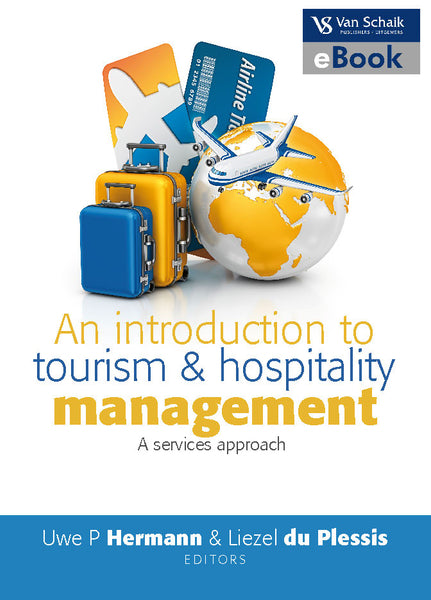 Introduction to Tourism and Hospitality Management a Services Approach