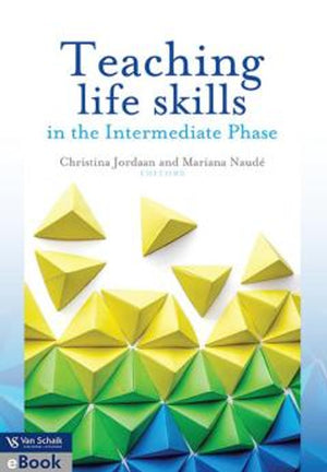 Teaching Life Skills in the Intermediate Phase