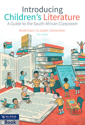 Introducing Childrens Literature - a Guide to the South African Classroom
