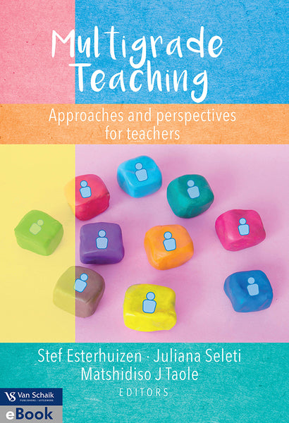 Multigrade Teaching - Approaches and Perspectives for Teachers