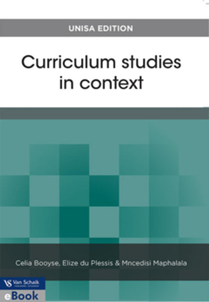 Curriculum Studies in Context (Unisa Edition)
