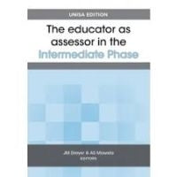 Educator As Assessor in the Intermediate Phase