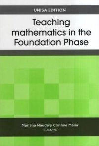 Teaching Mathematics in the Foundation Phase (Unisa Edition)