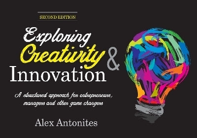 Exploring Creativity and Innovation