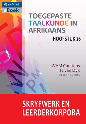 Skryfwerk En Leerderkorpora Toegepaste Taalkunde in Afrikaans (Hoofstuk 26)