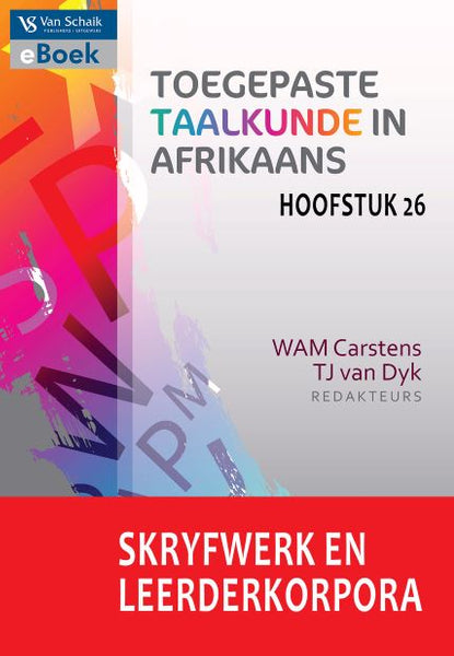 Skryfwerk En Leerderkorpora Toegepaste Taalkunde in Afrikaans (Hoofstuk 26)