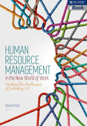 Human Resource Management in the New World of Work 2 Meeting the Challenges of Industry 40