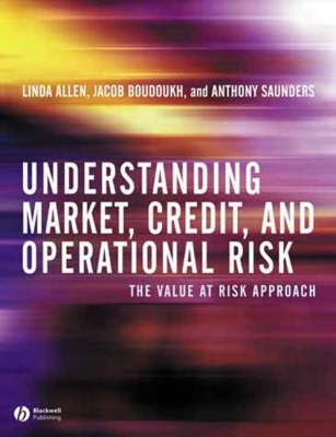 Understanding Market Credit and Operational Risk the Value at Risk Approach (Hc)
