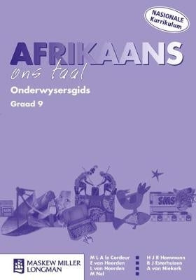 Afrikaans Ons Taal Gr9 (Onderwysersgids)