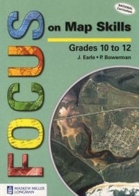 Focus on Map Skills Gr 10-12 (Learners Book)